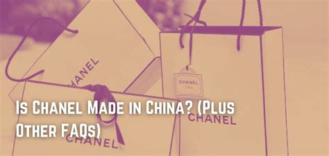 where chanel made|is chanel made in china.